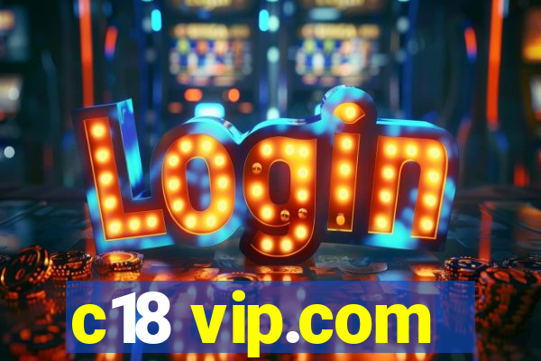 c18 vip.com